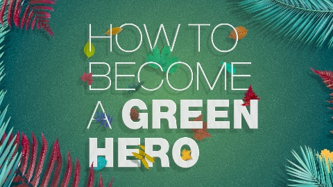 Are You a Green Hero?